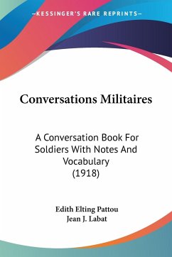 Conversations Militaires - Pattou, Edith Elting