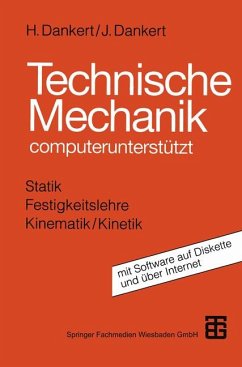 Technische Mechanik computerunterstützt mit 3 1/2?-HD-Diskette - Dankert, Jürgen und Helga Dankert