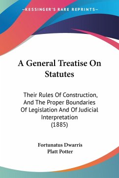 A General Treatise On Statutes