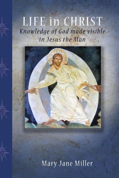 Life in Christ - Miller, Mary Jane