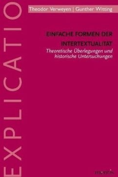 Einfache Formen der Intertextualität - Verweyen, Theodor;Witting, Gunther