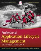 Professional Application Lifecycle Management with Visual Studio 2010 Professional Application Lifecycle Management with Visual Studio 2010
