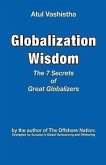 Globalization Wisdom: The Seven Secrets of Great Globalizers