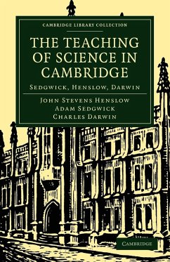 The Teaching of Science in Cambridge - Henslow, John Stevens
