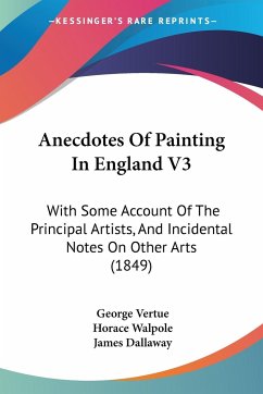 Anecdotes Of Painting In England V3