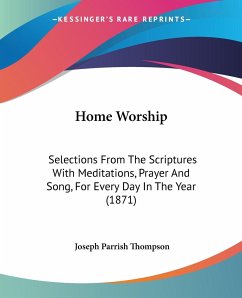 Home Worship - Thompson, Joseph Parrish