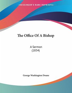 The Office Of A Bishop - Doane, George Washington