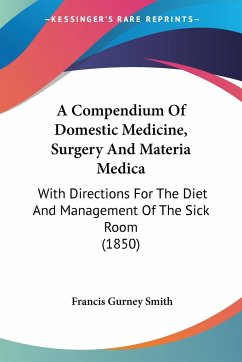 A Compendium Of Domestic Medicine, Surgery And Materia Medica