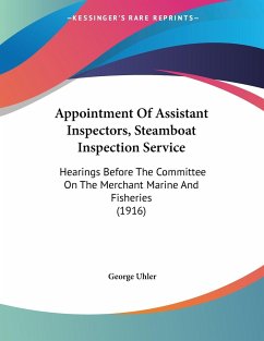 Appointment Of Assistant Inspectors, Steamboat Inspection Service - Uhler, George