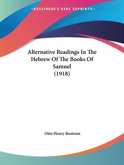 Alternative Readings In The Hebrew Of The Books Of Samuel (1918)