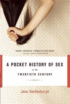 A Pocket History of Sex in the Twentieth Century - Vandenburgh, Jane