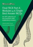 Final Frcr Part a Modules 4-6 Single Best Answer McQs