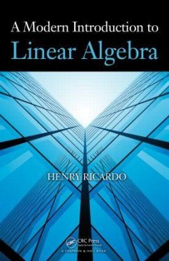 A Modern Introduction to Linear Algebra - Ricardo, Henry