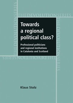 Towards a Regional Political Class? - Stolz, Klaus
