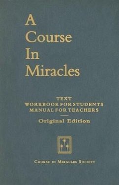 A Course in Miracles, Original Edition: Text, Workbook for Students, Manual for Teachers - Schucman, Helen (Helen Schucman)