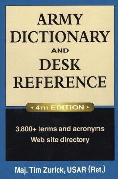 Army Dictionary and Desk Reference - Usar, Tim Zurick