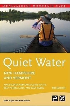Quiet Water New Hampshire and Vermont - Hayes, John; Wilson, Alex