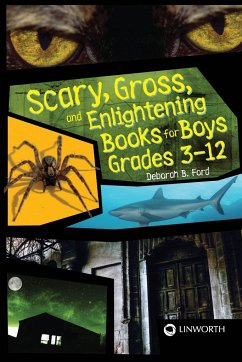 Scary, Gross, and Enlightening Books for Boys Grades 3â¿