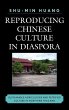Reproducing Chinese Culture in Diaspora - Bild 1