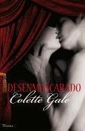 Desenmascarado = Unmasked - Gale, Colette