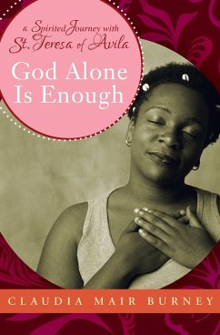 God Alone Is Enough - Burney, Claudia Mair