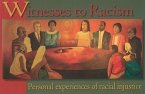 Witnesses to Racism: Personal Experiences of Racial Injustice