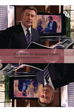 The American Television Industry - Curtin, Michael; Shattuc, Jane