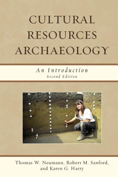 Cultural Resources Archaeology - Neumann, Thomas W.; Sanford, Robert M.; Harry, Karen G.