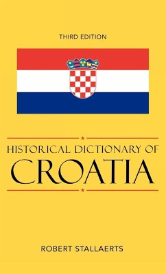 Historical Dictionary of Croatia - Stallaerts, Robert