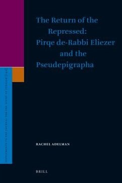 The Return of the Repressed: Pirqe De-Rabbi Eliezer and the Pseudepigrapha - Adelman, Rachel