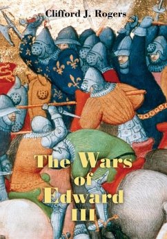The Wars of Edward III - Rogers, Clifford J. (Hrsg.)