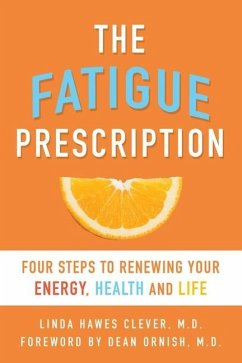 Fatigue Prescription: Four Steps to Renewing Your Energy, Health, and Life - Clever, Linda Hawes
