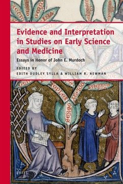 Evidence and Interpretation in Studies on Early Science and Medicine