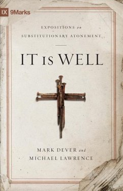 It Is Well - Dever, Mark; Lawrence, Michael