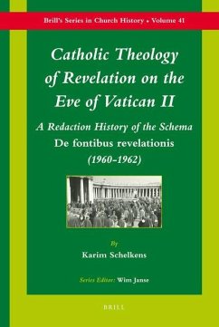 Catholic Theology of Revelation on the Eve of Vatican II: A Redaction History of the Schema de Fontibus Revelationis (1960-1962) - Schelkens, Karim