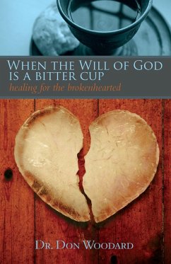 When the Will of God is a Bitter Cup - Woodard, Don