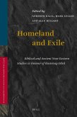 Homeland and Exile: Biblical and Ancient Near Eastern Studies in Honour of Bustenay Oded