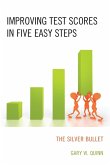 Improving Test Scores in Five Easy Steps Improving Test Scores in Five Easy Steps