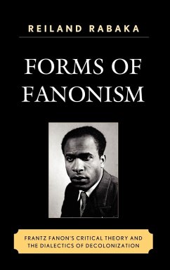 Forms of Fanonism - Rabaka, Reiland