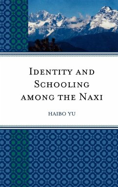 Identity and Schooling among the Naxi - Yu, Haibo