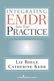 Integrating EMDR Into Your Practice