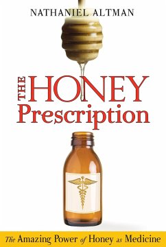 The Honey Prescription - Altman, Nathaniel