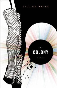 The Colony - Weise, Jillian