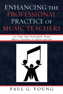 Enhancing the Professional Practice of Music Teachers - Young, Paul G.