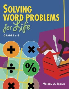 Solving Word Problems for Life, Grades 6-8 - Brown, Melony A.