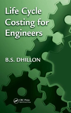 Life Cycle Costing for Engineers - Dhillon, B S