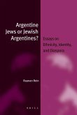 Argentine Jews or Jewish Argentines? (Paperback): Essays on Ethnicity, Identity, and Diaspora