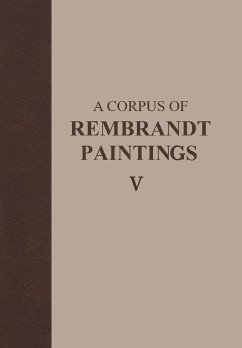 A Corpus of Rembrandt Paintings V - Wetering, Ernst van de (ed.)