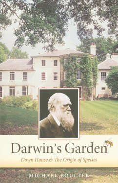 Darwin's Garden: Down House and the Origin of Species - Boulter, Michael