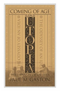 Coming of Age in Utopia - Gaston, Paul